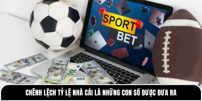 Chênh lệch tỷ lệ nhà cái và những điều người chơi hay hiểu sai 1 Chênh lệch tỷ lệ nhà cái là những con số được đưa ra