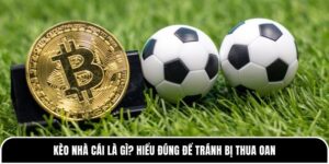 Kèo nhà cái là gì