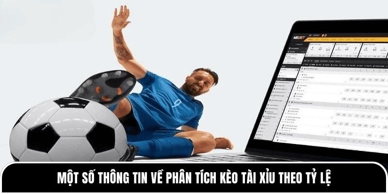 Một số thông tin về phân tích kèo Tài Xỉu theo tỷ lệ