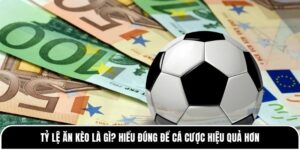 tỷ lệ ăn kèo là gì