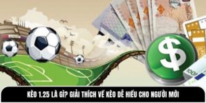 Kèo 1.25 là gì